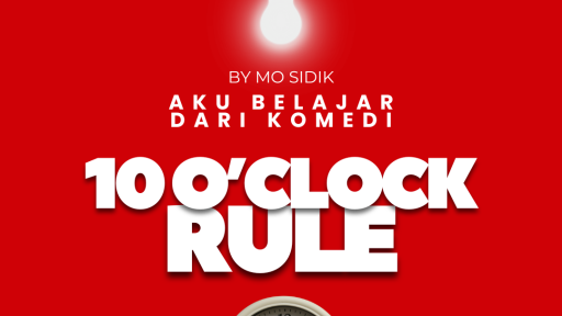 AES001 Aku Belajar dari Komedi: 10 O'Clock Rule