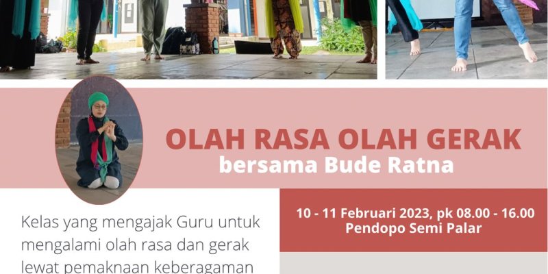 Kelas Guru Disada : Olah Rasa Olah Gerak